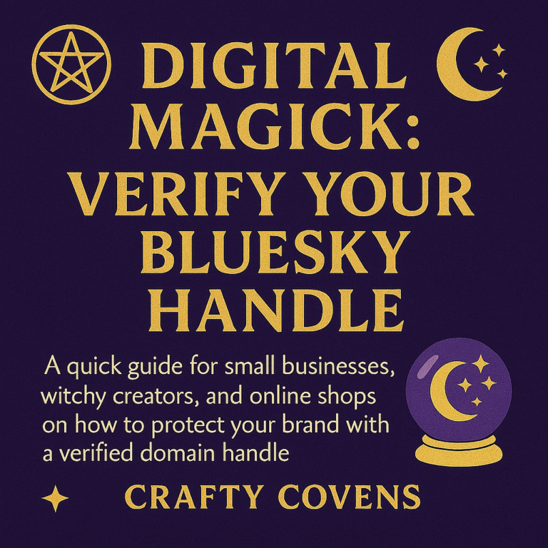 A mystical digital graphic titled “Digital Magick: Verify Your Bluesky Handle” with golden serif text on a dark purple textured background, accented by a pentacle, crescent moon, and crystal ball to reflect witchy and techy themes.